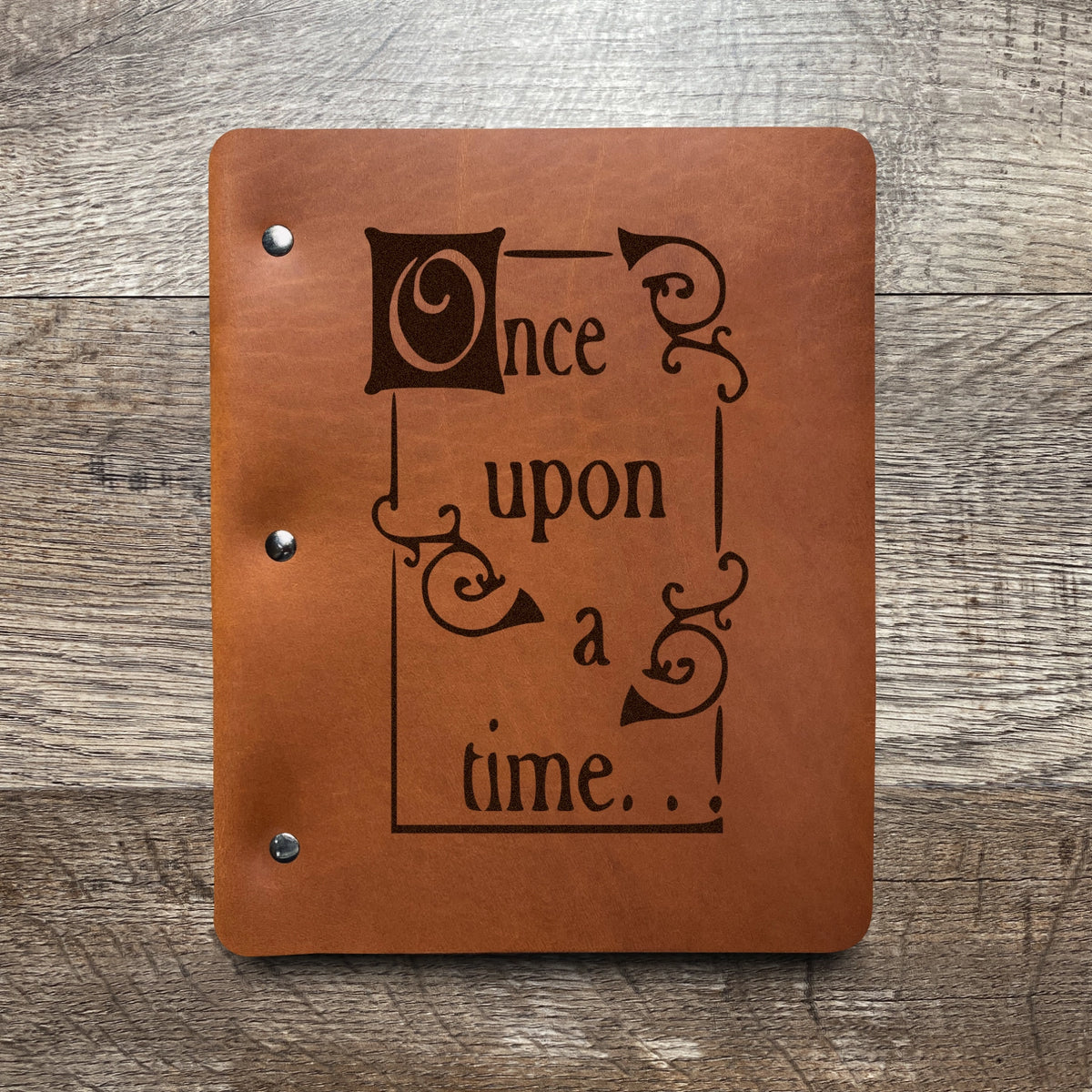 Once Upon A Time - Engraving Design - Refillable Leather Binders