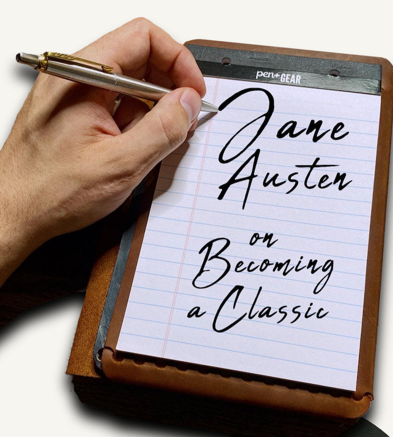 Jane Austen on Becoming a Classic (Pictured: Travel Cut Refillable Leather Folio with left-handed writing)