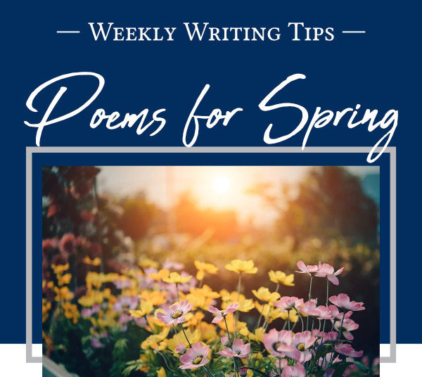 - Weekly Writing Tips - Poems for Spring (Pictured: Spring flowers and soft sunlight.)