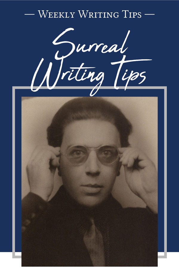 Weekly Writing Tips - Surreal Writing Tips
