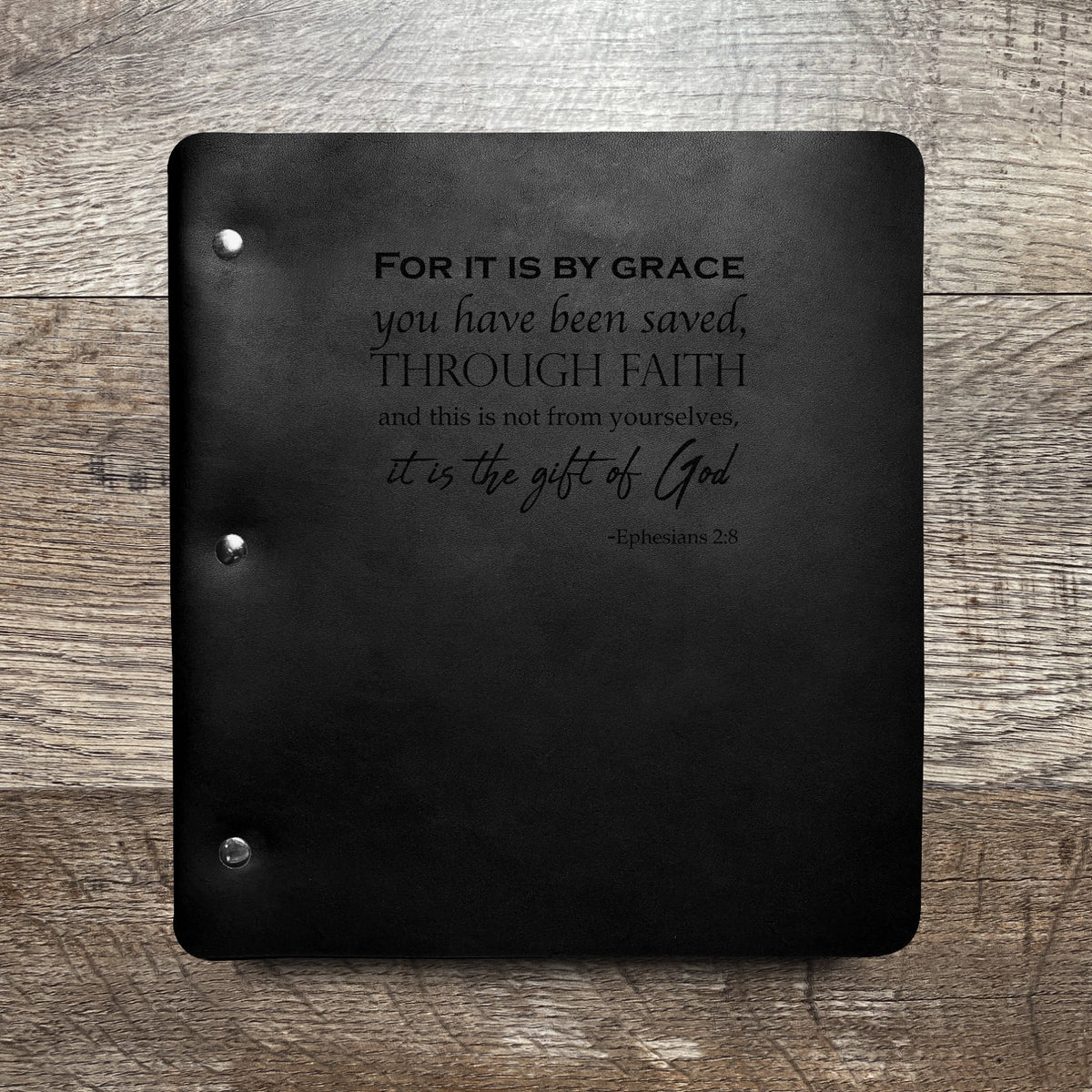 Ephesians 2:8 - Engraving Design - Refillable Leather Binders