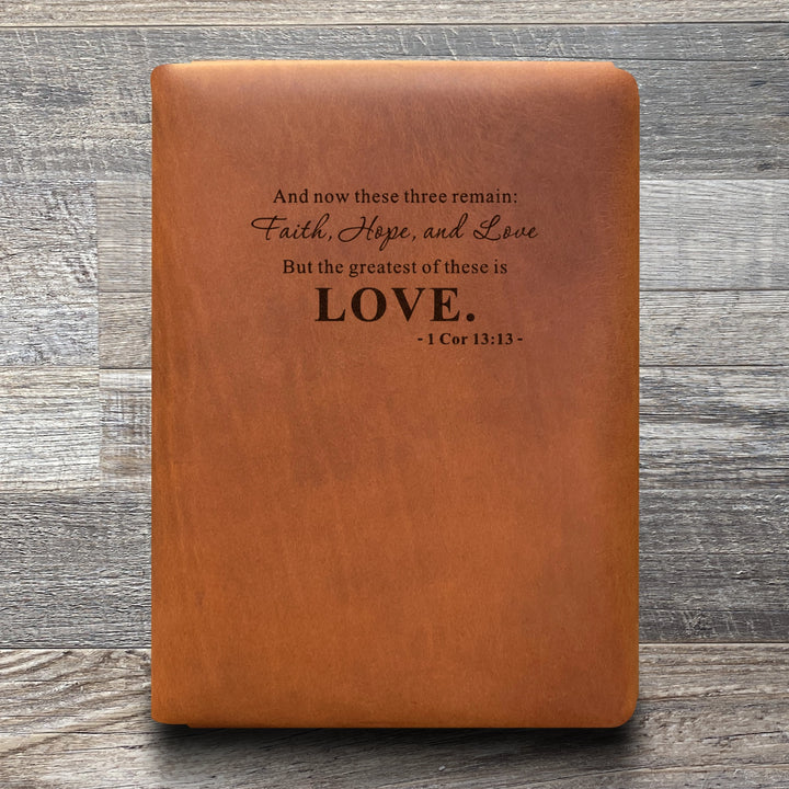 Love - 1 Cor. 13:13 - Pre-Engraved - Refillable Leather Folios
