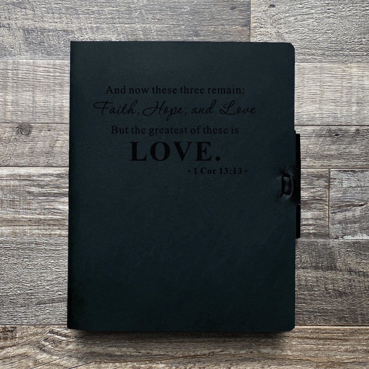 Love - 1 Cor. 13:13 - Engraving Design - Refillable Leather Journals