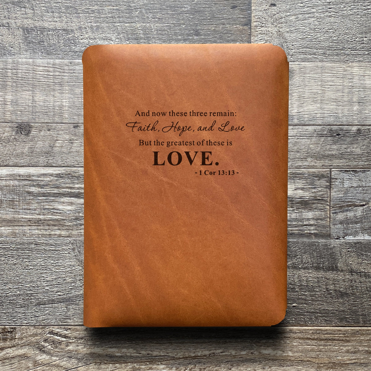 Love - 1 Cor. 13:13 - Engraving Design - Refillable Leather Folios