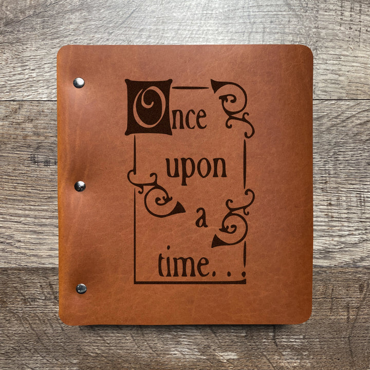 Once Upon A Time - Pre-Engraved - Refillable Leather Binders