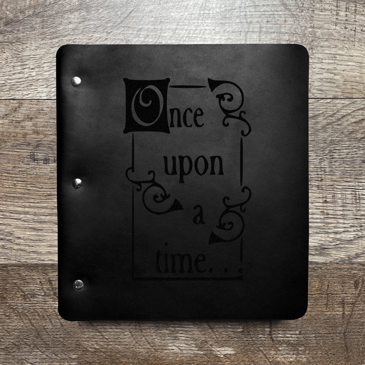 Once Upon A Time - Engraving Design - Refillable Leather Binders