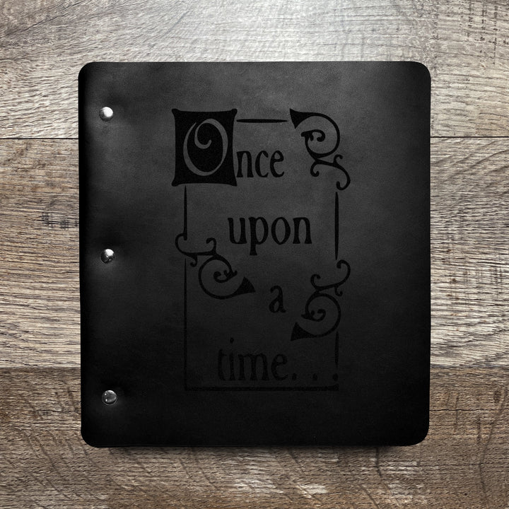 Once Upon A Time - Pre-Engraved - Refillable Leather Binders