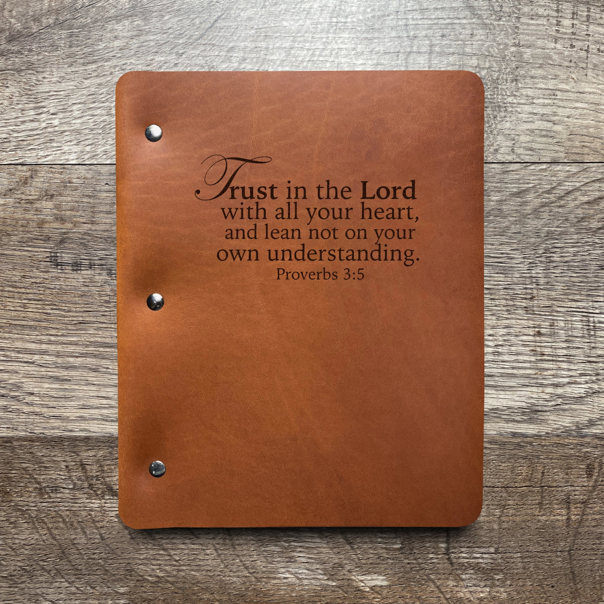 Trust in the Lord - Engraving Design - Refillable Leather Binders