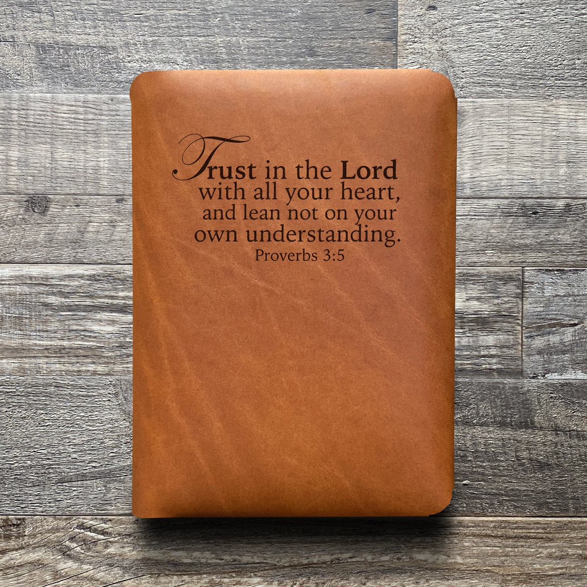 Trust in the Lord - Engraving Design - Refillable Leather Folios