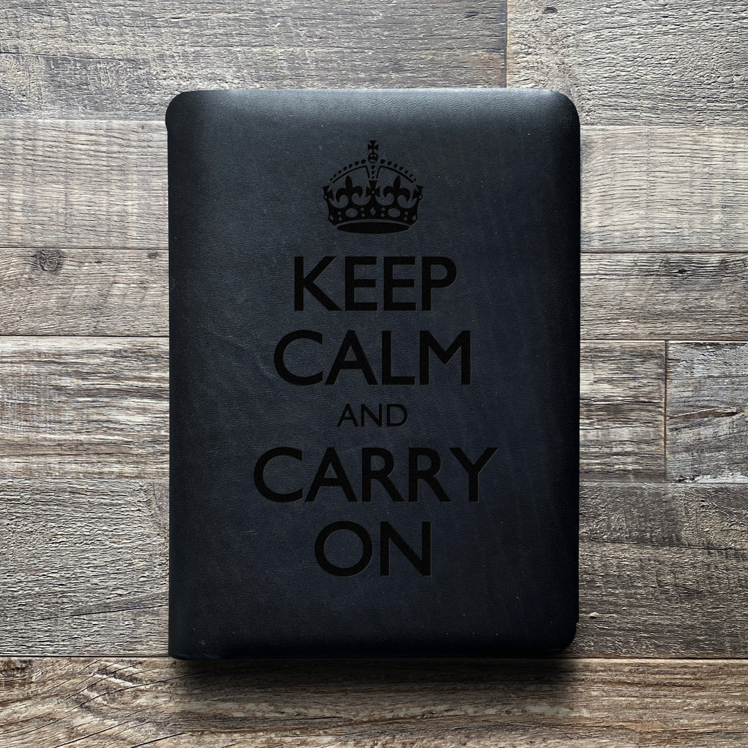 Keep Calm and Carry On - Pre-Engraved - Refillable Leather Folios