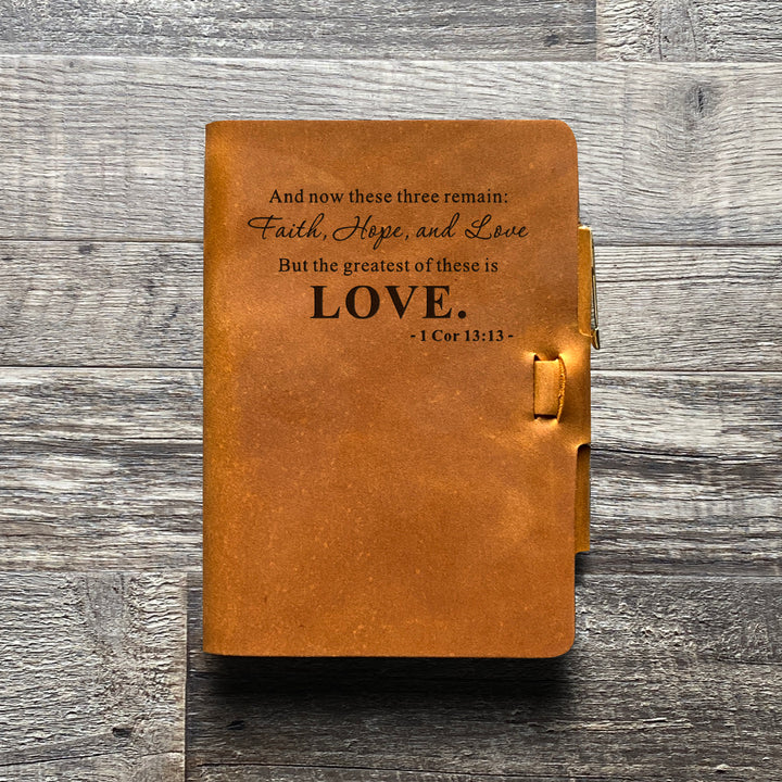 Love - 1 Cor. 13:13 - Pre-Engraved - Refillable Leather Journals
