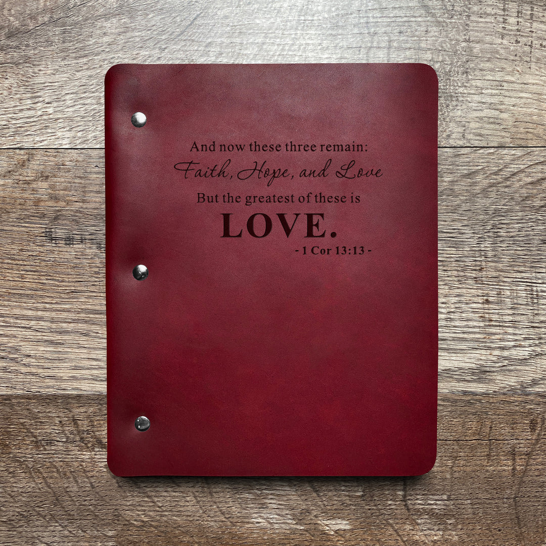 Love - 1 Cor. 13:13 - Pre-Engraved - Refillable Leather Binders