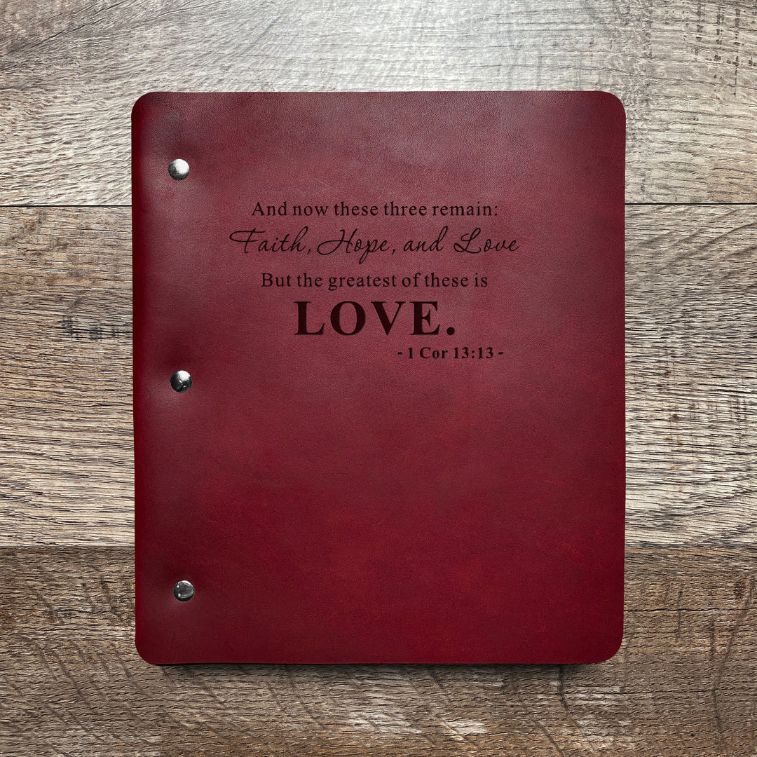 Love - 1 Cor. 13:13 - Pre-Engraved - Refillable Leather Binders