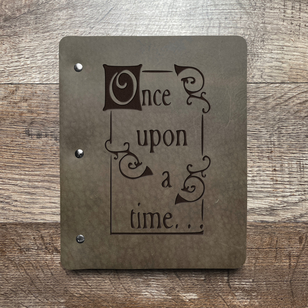 Once Upon A Time - Pre-Engraved - Refillable Leather Binders