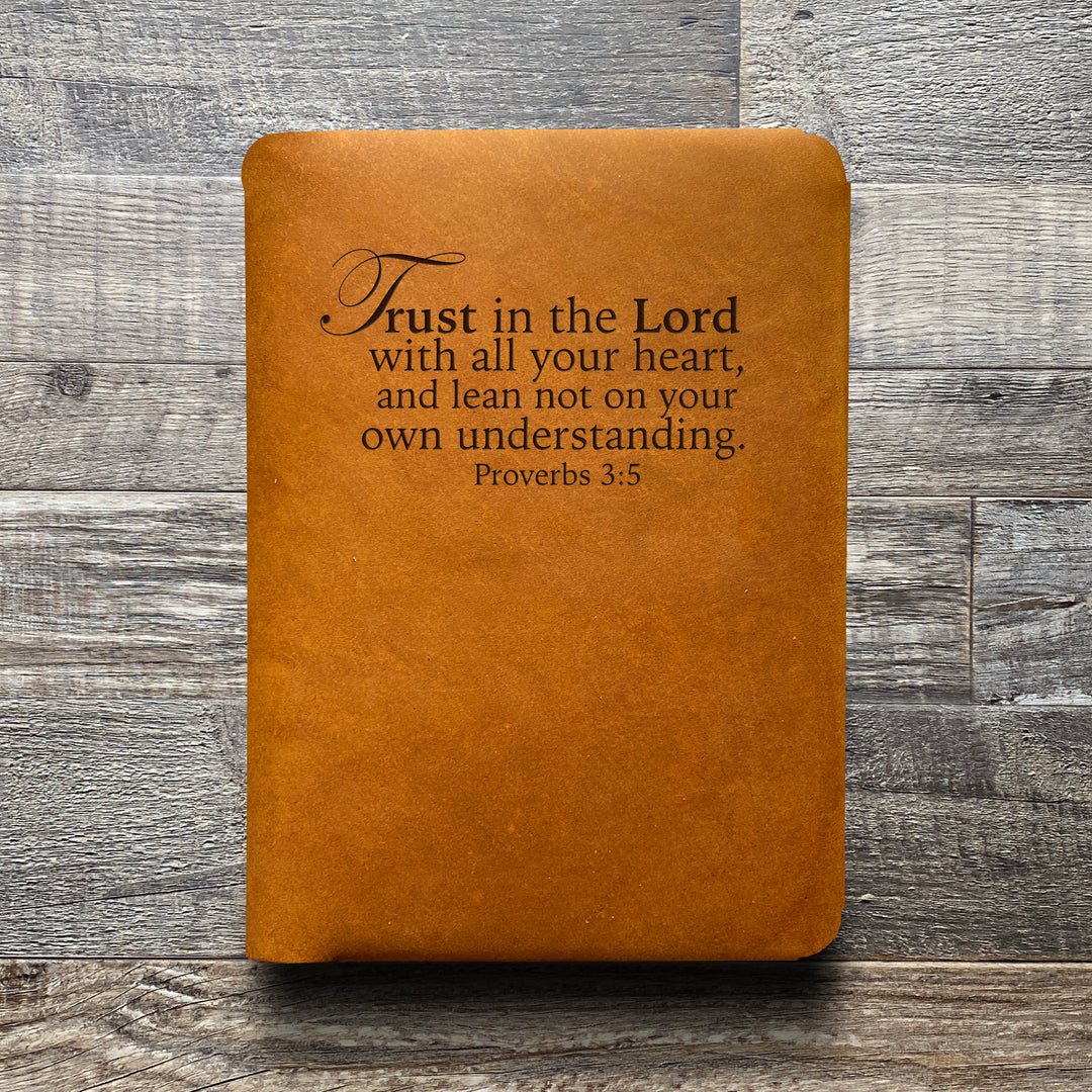 Trust in the Lord - Pre-Engraved - Refillable Leather Folios