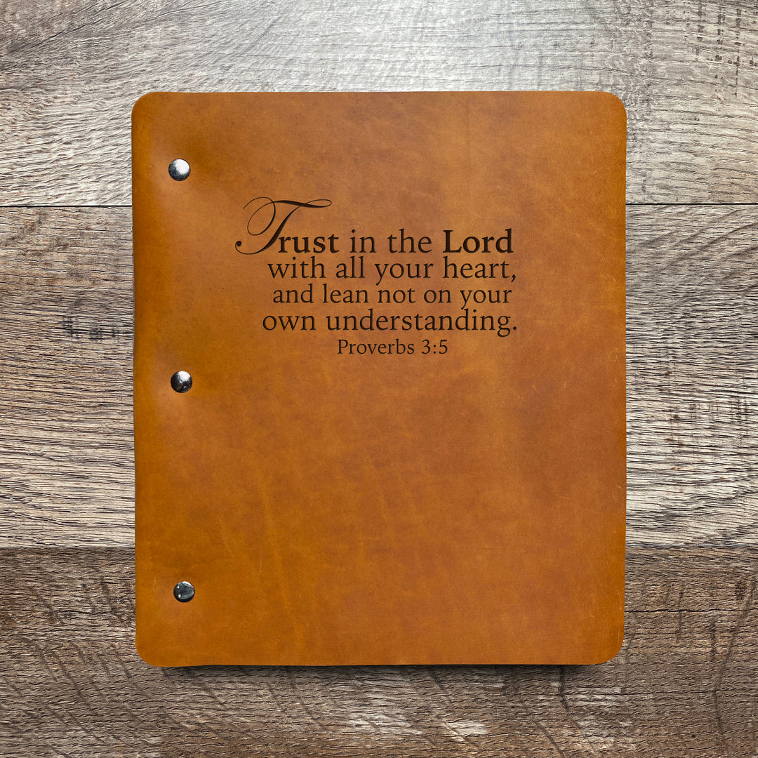 Trust in the Lord - Pre-Engraved - Refillable Leather Binders