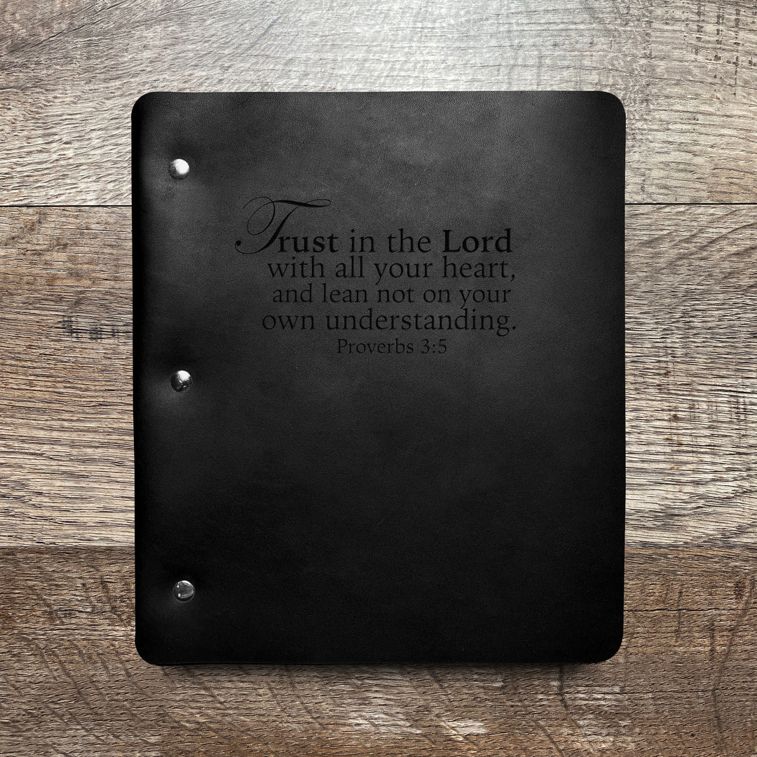 Trust in the Lord - Pre-Engraved - Refillable Leather Binders